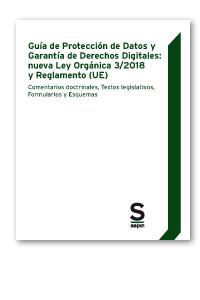 GUÍA DE PROTECCIÓN DE DATOS Y GARANTÍA DE DERECHOS DIGITALES: NUEVA LEY ORGÁNICA | 9788417414917 | EDITORIAL SEPÍN | Llibreria L'Illa - Llibreria Online de Mollet - Comprar llibres online