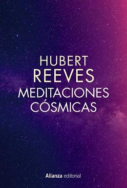 MEDITACIONES CÓSMICAS | 9788491814078 | REEVES, HUBERT | Llibreria L'Illa - Llibreria Online de Mollet - Comprar llibres online