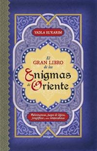 GRAN LIBRO DE LOS ENIGMAS ORIENTALES, EL | 9788492981250 | EL'KARIM, YADLA | Llibreria L'Illa - Llibreria Online de Mollet - Comprar llibres online