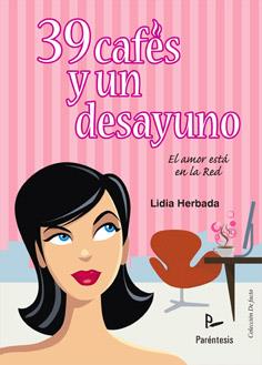 39 CAFÉS Y UN DESAYUNO | 9788499190891 | HERBADA ROMEO, LIDIA | Llibreria L'Illa - Llibreria Online de Mollet - Comprar llibres online