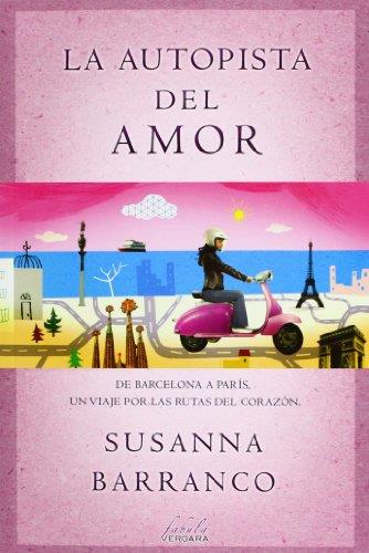 AUTOPISTA DEL AMOR, LA | 9788415420514 | BARRANCO, SUSANNA | Llibreria L'Illa - Llibreria Online de Mollet - Comprar llibres online