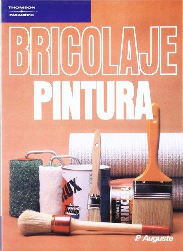 BRICOLAJE PINTURA | 9788428317078 | AUGUSTE | Llibreria L'Illa - Llibreria Online de Mollet - Comprar llibres online