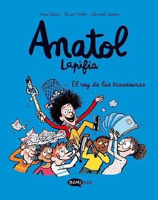 ANATOL LAPIFIA VOL.8 EL REY DE LAS TRAVESURAS | 9788419183668 | DIDIER, ANNE/MULLER, OLIVIER | Llibreria L'Illa - Llibreria Online de Mollet - Comprar llibres online