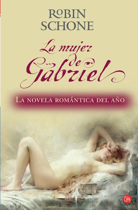 MUJER DE GABRIEL, LA | 9788466321518 | SCHONE, ROBIN | Llibreria L'Illa - Llibreria Online de Mollet - Comprar llibres online