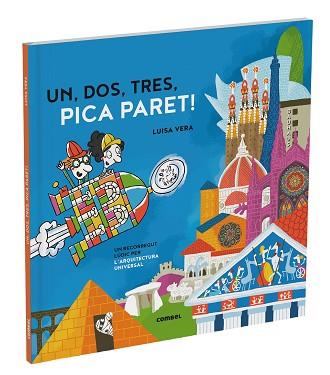 UN DOS TRES PICA PARET. UN RECORREGUT LÚDIC PER LA HISTÒRIA DE L'ARQUITECTURA | 9788411580601 | VERA GUARDIOLA, LUISA