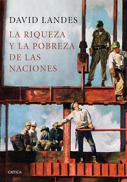 RIQUEZA Y LA POBREZA DE LAS NACIONES, LA | 9788417067618 | LANDES, DAVID S. | Llibreria L'Illa - Llibreria Online de Mollet - Comprar llibres online