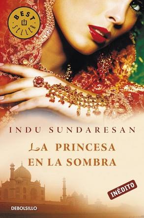 PRINCESA EN LA SOMBRA, LA | 9788499083643 | SUNDARESAN, INDU | Llibreria L'Illa - Llibreria Online de Mollet - Comprar llibres online