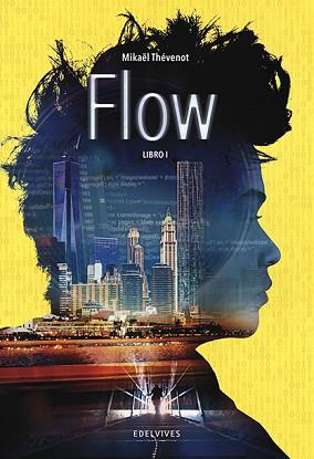 FLOW | 9788414011027 | THÉVENOT, MIKAËL | Llibreria L'Illa - Llibreria Online de Mollet - Comprar llibres online