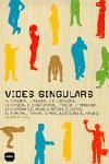 VIDES SINGULARS | 9788496499171 | PUJOL, CLÀUDIA | Llibreria L'Illa - Llibreria Online de Mollet - Comprar llibres online