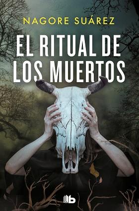 EL RITUAL DE LOS MUERTOS | 9788413145310 | SUÁREZ, NAGORE | Llibreria L'Illa - Llibreria Online de Mollet - Comprar llibres online