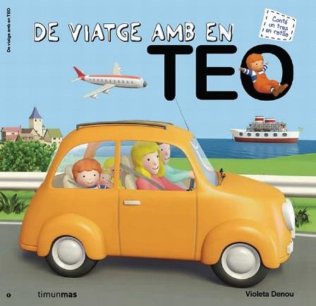 DE VIATGE AMB EN TEO | 9788415790334 | VIOLETA DENOU