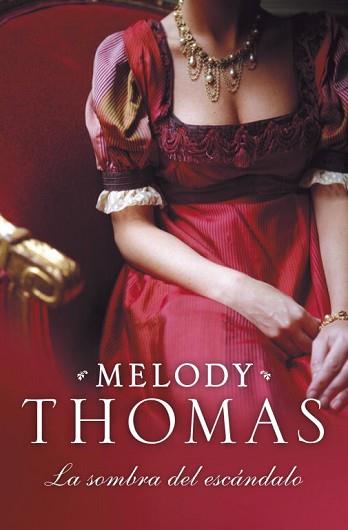 SOMBRA DEL ESCANDALO, LA | 9788499085074 | THOMAS, MELODY | Llibreria L'Illa - Llibreria Online de Mollet - Comprar llibres online