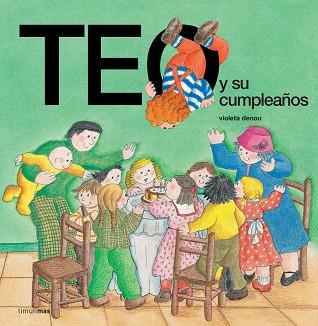 TEO Y SU CUMPLEAÑOS | 9788471764911 | DENOU | Llibreria L'Illa - Llibreria Online de Mollet - Comprar llibres online