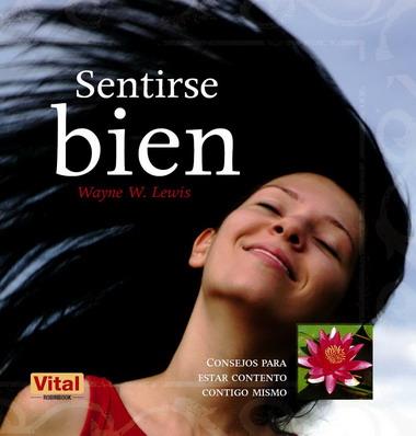 SENTIRSE BIEN | 9788499170169 | LEWIS, WAYNE W. | Llibreria L'Illa - Llibreria Online de Mollet - Comprar llibres online