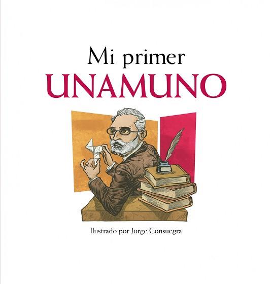 MI PRIMER UNAMUNO | 9788497859622 | MARIANO VELOY/JORGE CONSUEGRA | Llibreria L'Illa - Llibreria Online de Mollet - Comprar llibres online