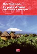 PEDRA D'OMARI. UNA AVENTURA AL KILIMANJARO | 9788497913713 | VILADOT SANTALO, MARTA | Llibreria L'Illa - Llibreria Online de Mollet - Comprar llibres online