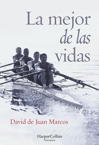 MEJOR DE LAS VIDAS, LA | 9788416502417 | DE JUAN MARCOS, DAVID | Llibreria L'Illa - Llibreria Online de Mollet - Comprar llibres online