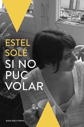 SI NO PUC VOLAR | 9788416430062 | SOLE, ESTEL | Llibreria L'Illa - Llibreria Online de Mollet - Comprar llibres online