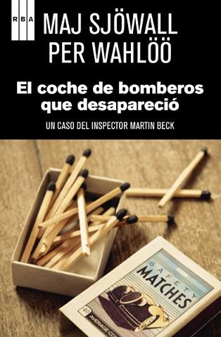 COCHE DE BOMBEROS QUE DESAPARECIO, EL | 9788498677188 | SJOWALL, MAJ / PER WAHLOO | Llibreria L'Illa - Llibreria Online de Mollet - Comprar llibres online