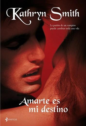 AMARTE ES MI DESTINO | 9788408087069 | SMITH, KATHRYN | Llibreria L'Illa - Llibreria Online de Mollet - Comprar llibres online