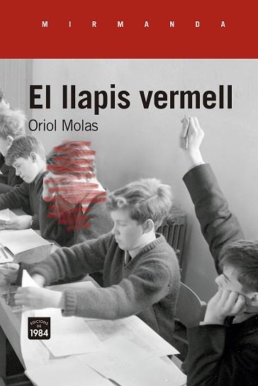 LLAPIS VERMELL, EL | 9788418858369 | MOLAS I GRAU, ORIOL | Llibreria L'Illa - Llibreria Online de Mollet - Comprar llibres online