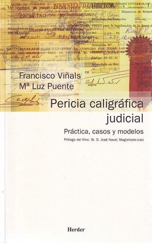 PERICIA CALIGRAFICA JUDICIAL : PRACTICA, CASOS Y MODELOS | 9788425421792 | VIÑALS CARRERA, FRANCISCO (1958- ) | Llibreria L'Illa - Llibreria Online de Mollet - Comprar llibres online