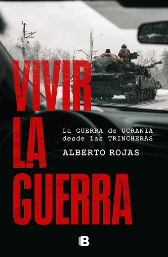 VIVIR LA GUERRA | 9788466679794 | ROJAS, ALBERTO | Llibreria L'Illa - Llibreria Online de Mollet - Comprar llibres online