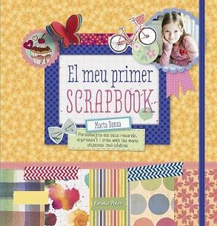 MEU PRIMER SCRAPBOOK, EL | 9788490578674 | DANSA, MARTA | Llibreria L'Illa - Llibreria Online de Mollet - Comprar llibres online