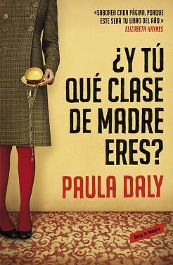 Y TÚ QUÉ CLASE DE MADRE ERES? | 9788439728191 | DALY, PAULA