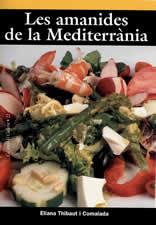 AMANIDES DE LA MEDITERRANIA, LES | 9788496035683 | THIBAUT I COMALADA, ELIANA | Llibreria L'Illa - Llibreria Online de Mollet - Comprar llibres online