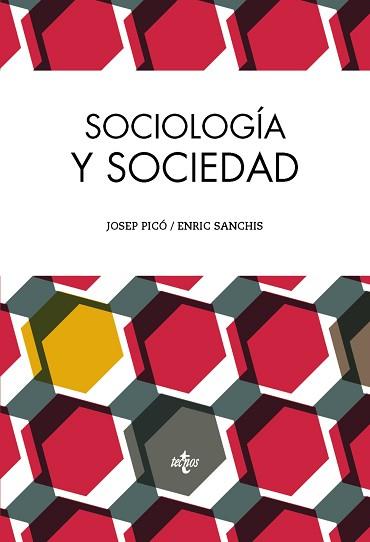 SOCIOLOGÍA Y SOCIEDAD | 9788430962877 | PICÓ, JOSEP/SANCHIS, ENRIC | Llibreria L'Illa - Llibreria Online de Mollet - Comprar llibres online