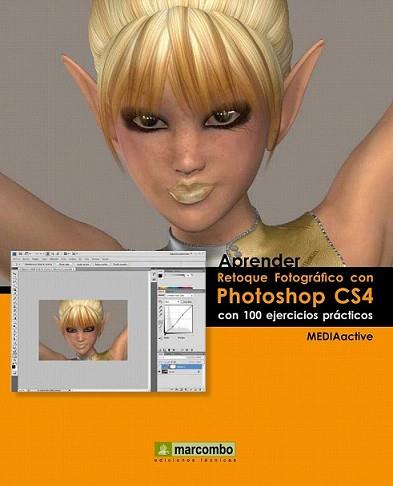 RETOQUE FOTOGRAFIC CON PHOTOSHOP CS4 | 9788426715692 | MEDIAACTIVE