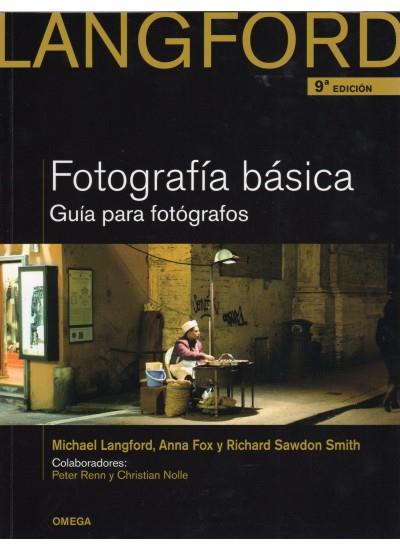 FOTOGRAFIA BASICA, 9 ED. | 9788428215527 | LANGFORD, M.J. | Llibreria L'Illa - Llibreria Online de Mollet - Comprar llibres online