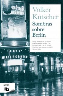 SOMBRAS SOBRE BERLIN | 9788498727777 | KUTSCHER, VOLKER | Llibreria L'Illa - Llibreria Online de Mollet - Comprar llibres online