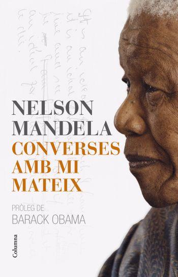 CONVERSES AMB MI MATEIX | 9788466413121 | MANDELA, NELSON | Llibreria L'Illa - Llibreria Online de Mollet - Comprar llibres online