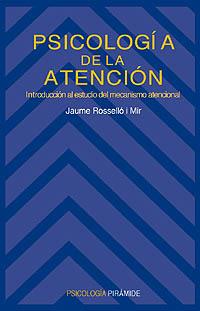 PSICOLOGIA DE LA ATENCION | 9788436810714 | ROSSELLO I MIR, JAUME | Llibreria L'Illa - Llibreria Online de Mollet - Comprar llibres online