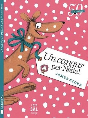 CANGUR PER NADAL, UN | 9788494058424 | FLORA, JAMES | Llibreria L'Illa - Llibreria Online de Mollet - Comprar llibres online