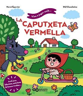 VINE A JUGAR AMB LA CAPUTXETA VERMELLA | 9788448959746 | ÉPARVIER, HERVÉ | Llibreria L'Illa - Llibreria Online de Mollet - Comprar llibres online