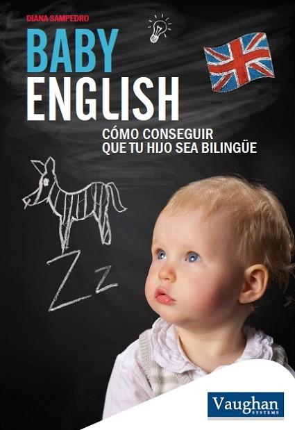 BABY ENGLISH | 9788416094769 | SAMPEDRO, DIANA | Llibreria L'Illa - Llibreria Online de Mollet - Comprar llibres online