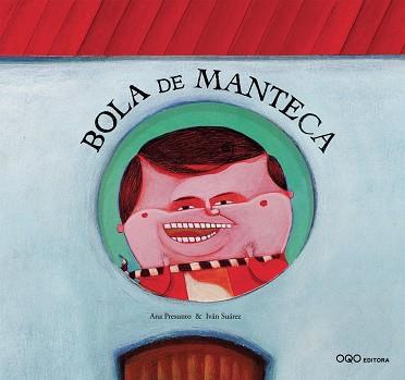 BOLA DE MANTECA | 9788496573482 | PRESUNTO, ANA / IVAN SUAREZ | Llibreria L'Illa - Llibreria Online de Mollet - Comprar llibres online