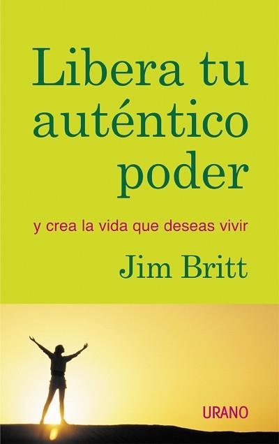 LIBERA TU AUTENTICO PODER | 9788479535124 | BRITT, JIM | Llibreria L'Illa - Llibreria Online de Mollet - Comprar llibres online