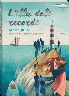 ILLA DELS RECORDS, L' | 9788417497187 | JULIÀ, MARTA | Llibreria L'Illa - Llibreria Online de Mollet - Comprar llibres online