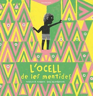 OCELL DE LES MENTIDES, L' | 9788412811872 | MSUSWA P. MABENA | Llibreria L'Illa - Llibreria Online de Mollet - Comprar llibres online