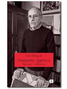 ESQUERRA AGONICA, L' | 9788492542086 | BALAGUER, DORO | Llibreria L'Illa - Llibreria Online de Mollet - Comprar llibres online