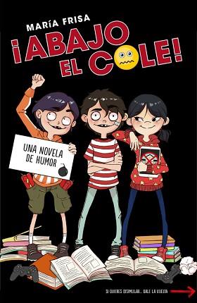 ABAJO EL COLE  | 9788420484518 | FRISA, MARIA | Llibreria L'Illa - Llibreria Online de Mollet - Comprar llibres online