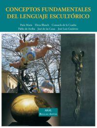 CONCEPTOS FUNDAMENTALES DEL LENGUAJE ESCULTORICO | 9788446018049 | VV.AA | Llibreria L'Illa - Llibreria Online de Mollet - Comprar llibres online