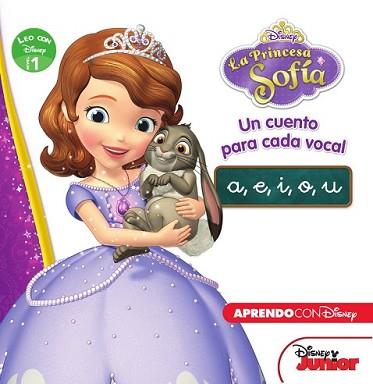 PRINCESA SOFÍA. UN CUENTO PARA CADA VOCAL: A E I O U (LEO CON DISNEY NIVEL 1) | 9788416548293 | DISNEY | Llibreria L'Illa - Llibreria Online de Mollet - Comprar llibres online