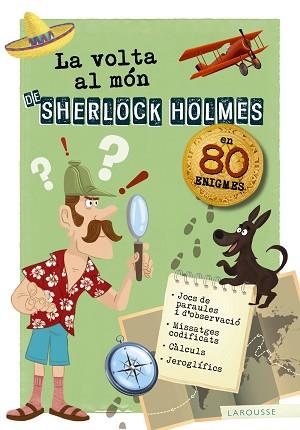 VOLTA AL MÓN DE SHERLOCK HOLMES, LA | 9788417720179 | LAROUSSE EDITORIAL | Llibreria L'Illa - Llibreria Online de Mollet - Comprar llibres online