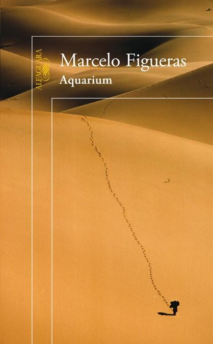 AQUARIUM | 9788420407890 | FIGUERAS, MARCELO | Llibreria L'Illa - Llibreria Online de Mollet - Comprar llibres online