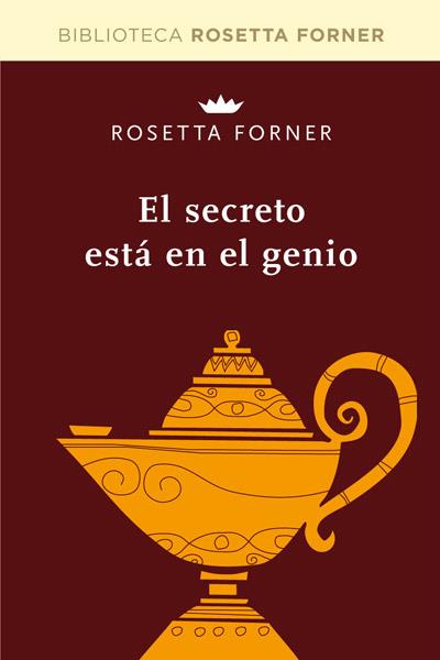 SECRETO ESTA EN EL GENIO, EL | 9788490064047 | FORNER, ROSETTA | Llibreria L'Illa - Llibreria Online de Mollet - Comprar llibres online